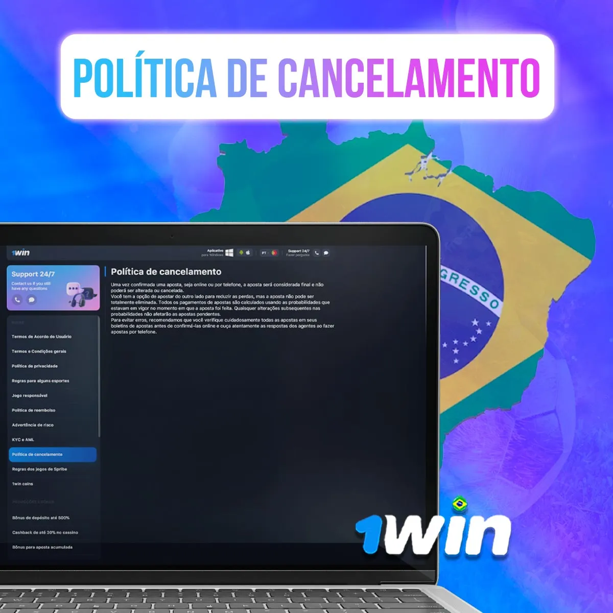 Política de cancelamento da 1win no mercado brasileiro